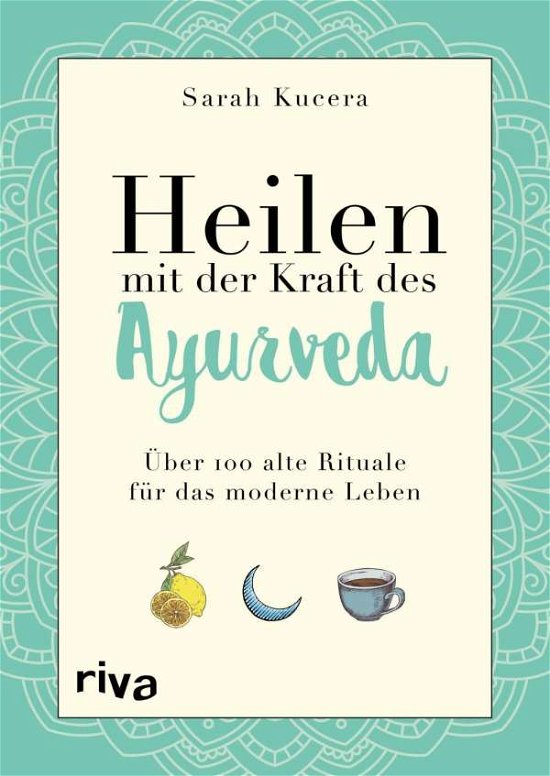Cover for Kucera · Heilen mit der Kraft des Ayurved (Buch)