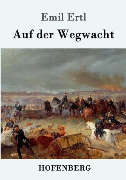 Cover for Ertl · Auf der Wegwacht (Bok) (2019)