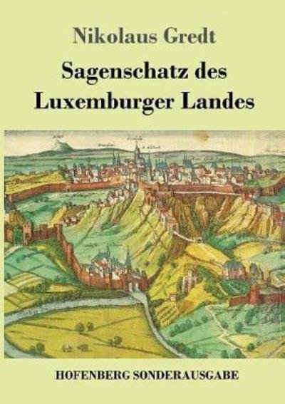 Cover for Gredt · Sagenschatz des Luxemburger Lande (Bok) (2018)