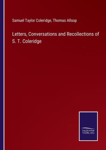 Cover for Samuel Taylor Coleridge · Letters, Conversations and Recollections of S. T. Coleridge (Paperback Bog) (2022)