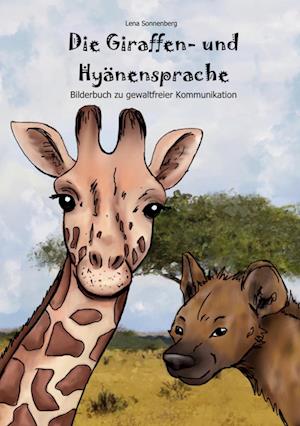 Cover for Lena Sonnenberg · Die Giraffen- und Hyänensprache (Book) (2022)