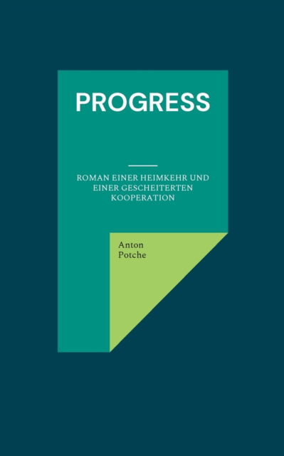 Cover for Anton Potche · Progress (Paperback Book) (2021)