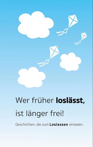 Cover for Frank Wesnitzer · Wer früher loslässt, ist länger frei (Book) (2023)