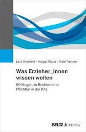 Cover for Ihlenfeld · Was Erzieher_innen wissen wol (Buch)