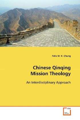 Cover for Chung · Chinese Qinqing Mission Theology (Book)