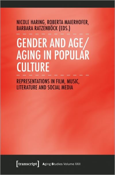 Cover for Nicole Haring · Gender and Age / Aging in Popular Culture (Book) (2023)