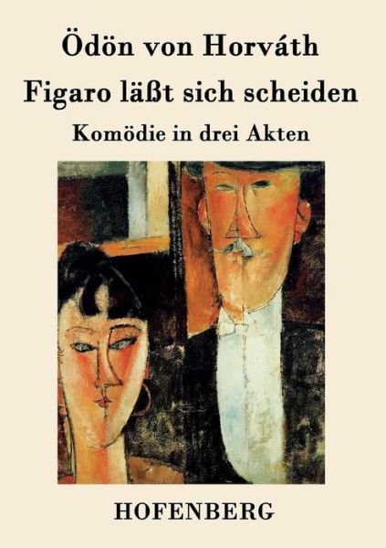 Cover for Odon Von Horvath · Figaro Lasst Sich Scheiden (Pocketbok) (2015)