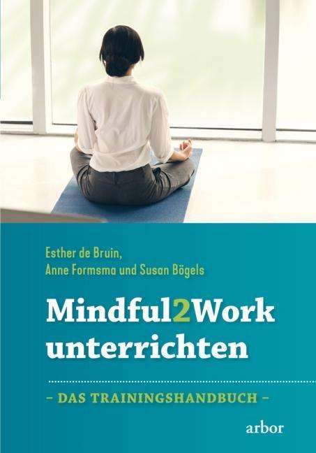 Cover for Bruin · Mindful2Work unterrichten (Buch)