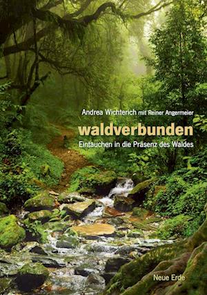 Cover for Andrea Wichterich · Waldverbunden (Paperback Book) (2018)