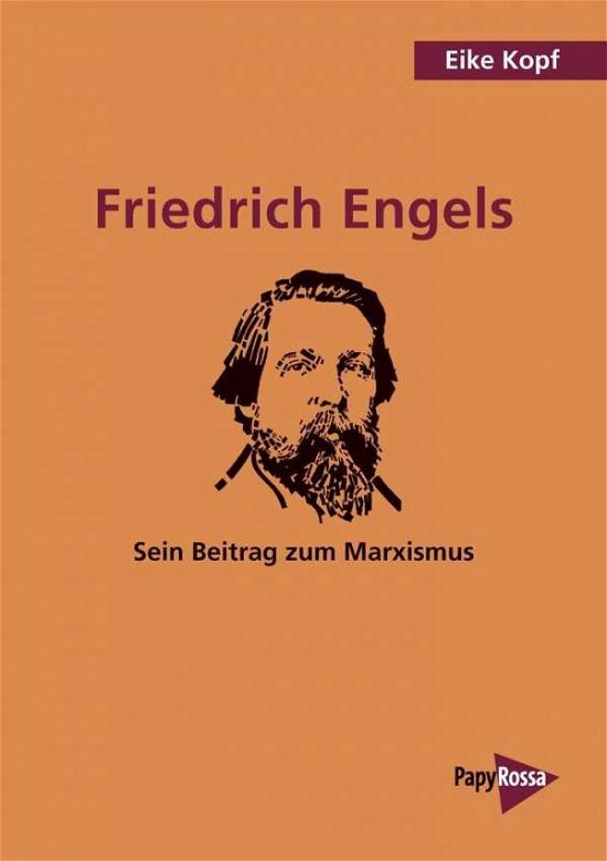 Friedrich Engels - Kopf - Books -  - 9783894386429 - 