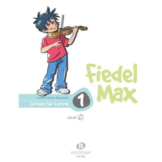 Cover for Andrea Holzer-rhomberg · Fiedel-Max Violine,Schule.1.VHR3801 (Book)