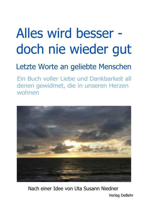 Cover for Niedner · Alles wird besser - doch nie wi (Book)