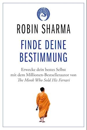 Cover for Robin Sharma · Finde deine Bestimmung (Bog) (2023)