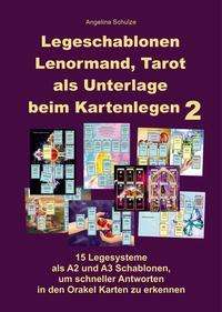 Cover for Angelina Schulze · Legeschablonen Lenormand, Tarot als Unterlage beim Kartenlegen 2 (Pocketbok) (2021)