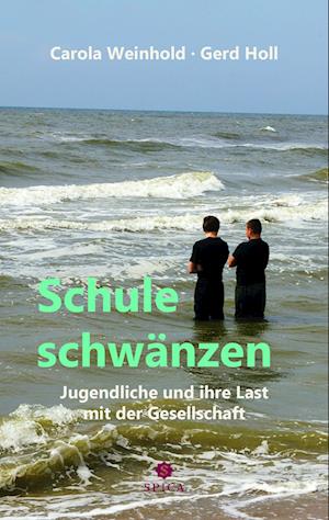 Cover for Carola Weinhold · Schule schwänzen (Book) (2023)