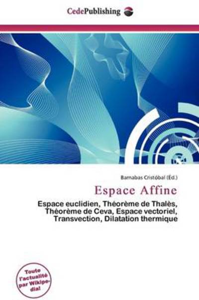 Espace Affine - Barnabas Cristobal - Books - Cede Publishing - 9786136540429 - August 10, 2011