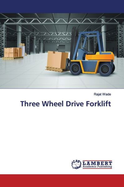 Cover for Wade · Three Wheel Drive Forklift (Bog) (2019)