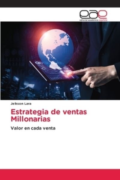 Estrategia de ventas Millonarias - Lara - Books -  - 9786202812429 - November 25, 2020