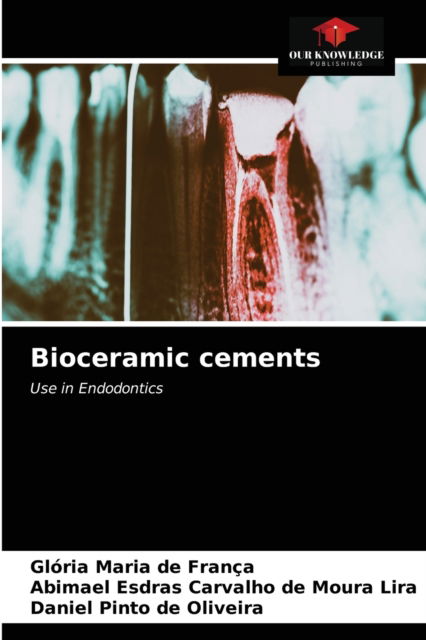 Cover for Glória Maria de França · Bioceramic cements (Paperback Book) (2021)