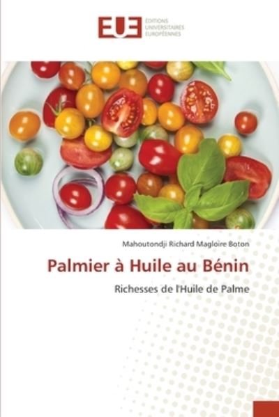 Cover for Mahoutondji Richard Magloire Boton · Palmier a Huile au Benin (Paperback Bog) (2021)