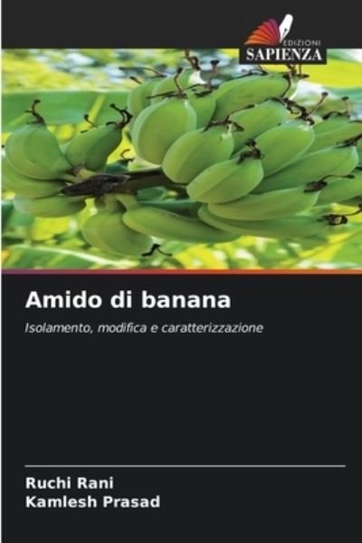 Cover for Ruchi Rani · Amido di banana (Paperback Book) (2021)