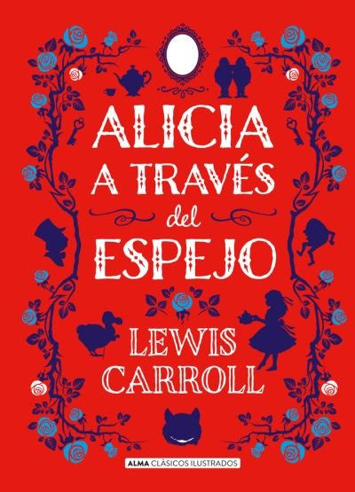 Cover for Lewis Carroll · Alicia a Traves Del Espejo / Pd. (Gebundenes Buch) (2020)