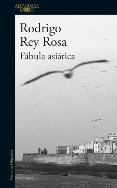 Cover for Rodrigo Rey Rosa · Fabula asiatica / An Asian Fable (Paperback Book) (2017)