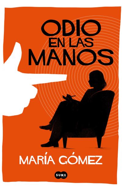 Cover for María Gómez · Odio en Las Manos / Hate in My Hands (Book) (2021)