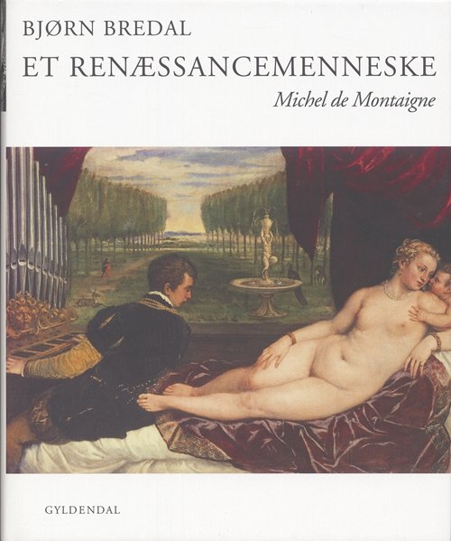 Cover for Bjørn Bredal · Et renæssancemenneske (Innbunden bok) [1. utgave] [Indbundet] (2005)