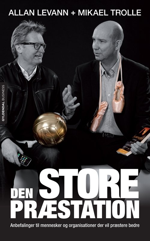Cover for Allan Levann; Mikael Trolle · Den store præstation (Sewn Spine Book) [1th edição] (2010)