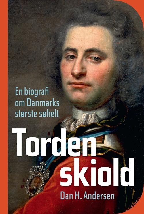 Cover for Dan H. Andersen · Tordenskiold (Gebundesens Buch) [3. Ausgabe] [Indbundet] (2010)