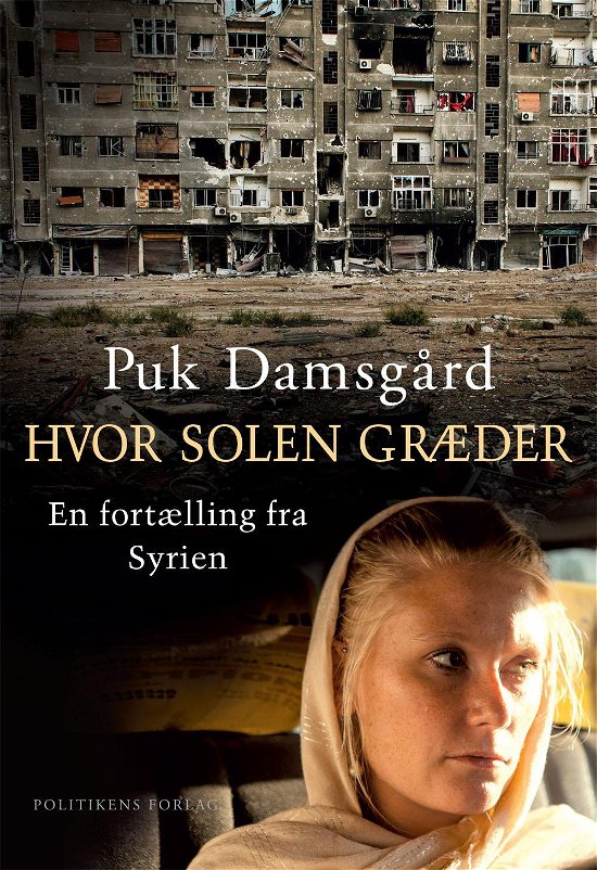 Cover for Puk Damsgård · Hvor solen græder (Hæftet bog) [1. udgave] (2014)