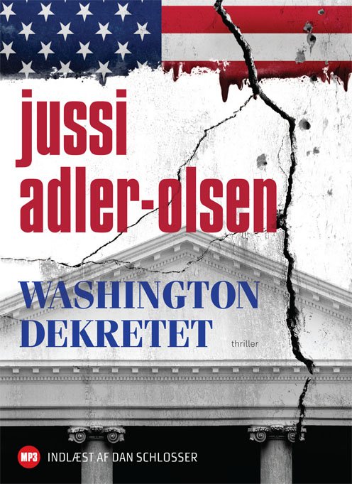 Cover for Jussi Adler-Olsen · Washington Dekretet (Audiobook (MP3)) [1e uitgave] [Lydbog] (2010)