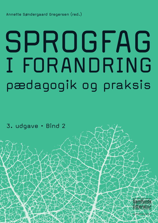 Cover for Annette Søndergaard Gregersen (red.) · Sprogfag i forandring 2 (Paperback Book) [3rd edition] (2019)