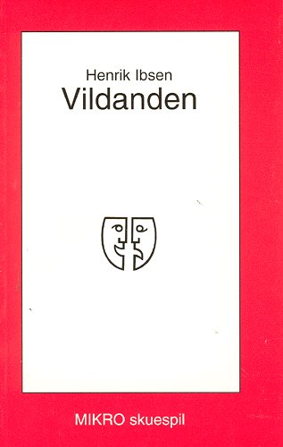 Cover for Henrik Ibsen · Mikro skuespil: Vildanden (Sewn Spine Book) [1.º edición] (2002)