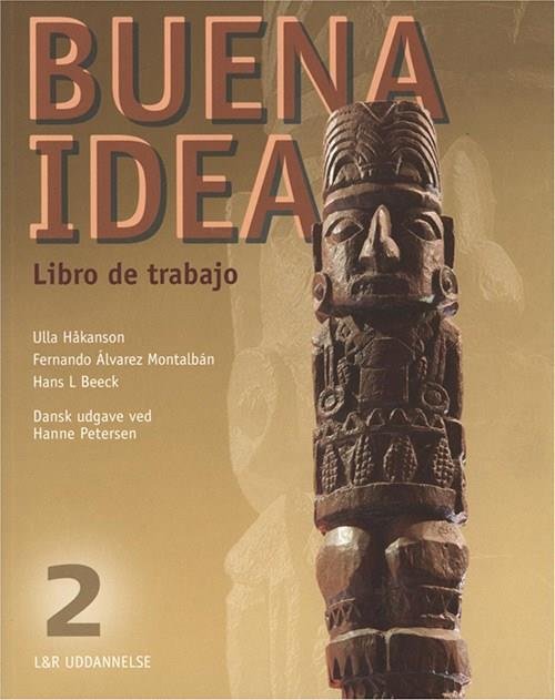 Cover for Ulla Håkanson; Hans L. Beeck; F.A.  Montalbán · Buena Idea: Buena idea 2 - Libro de trabajo (Book) [1. Painos] (2009)