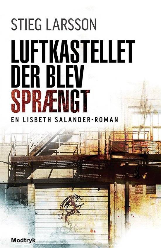 Millennium-serien: Luftkastellet der blev sprængt - Stieg Larsson - Bøker - Modtryk - 9788771464429 - 15. juni 2015