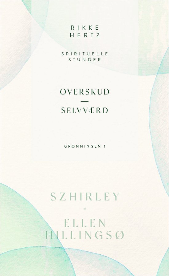 Cover for Rikke Hertz · Spirituelle stunder: Overskud og selvværd (Hardcover bog) [1. udgave] (2021)