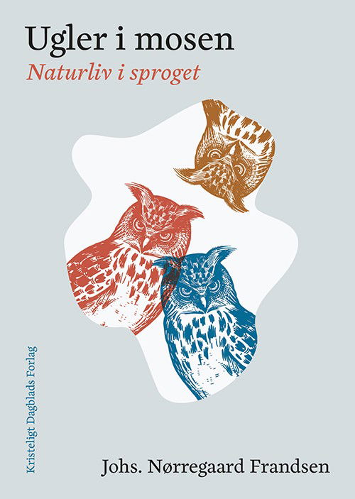 Cover for Johs. Nørregaard Frandsen · Ugler i mosen (Sewn Spine Book) [1. Painos] (2020)