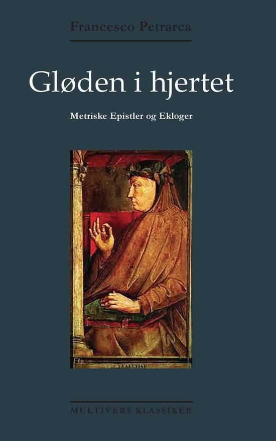 Cover for Petrarca · Multivers klassiker: Gløden i hjertet (Sewn Spine Book) [1. wydanie] (2016)