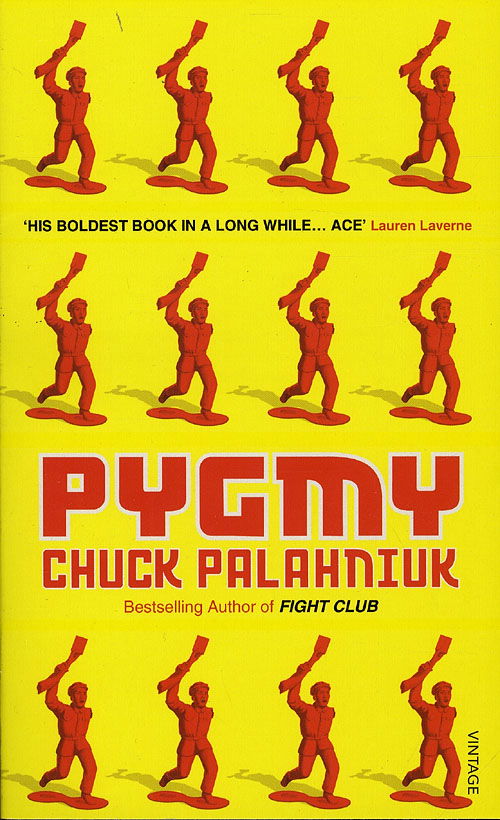 Cover for Chuck Palahniuk · Pygmy (Paperback Book) [1th edição] (2010)