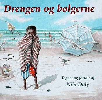Cover for Niki Daly · Drengen og bølgerne (Indbundet Bog) [1. udgave] [Indbundet] (1999)