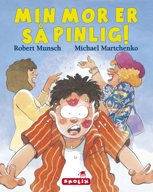 Cover for Robert Munsch · Min mor er så pinlig! (Paperback Book) [1e uitgave] (2008)