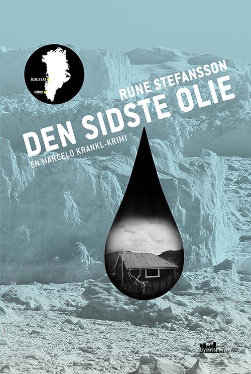 Cover for Rune Stefansson · Den sidste olie (Sewn Spine Book) (2016)