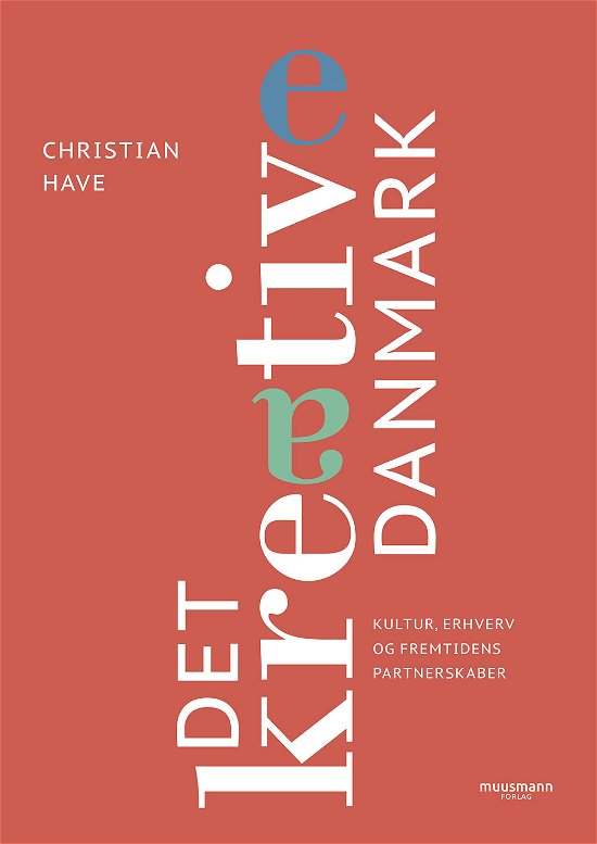 Cover for Christian Have · Det kreative Danmark (Sewn Spine Book) [1st edition] (2019)