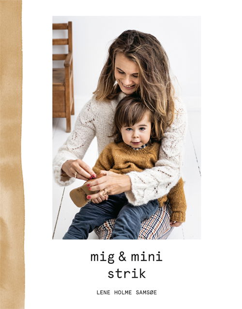 Mig&mini strik - Lene Holme Samsøe - Bücher - Raglan - 9788797064429 - 12. Dezember 2018