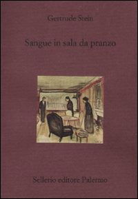 Cover for Gertrude Stein · Sangue In Sala Da Pranzo (Book)