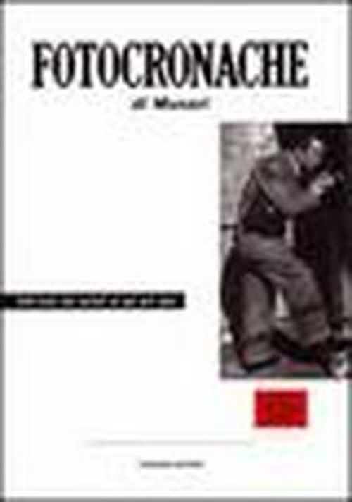 Fotocronache Photo-reportage: from the Island of Truffles to the Kingdom of Misunderstandings - Bruno Munari - Books - Edizioni Corraini - 9788886250429 - March 2, 2003