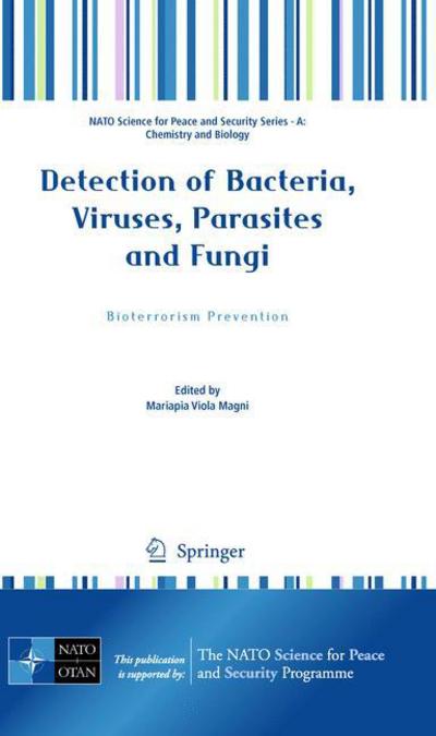 Viruses Nato Advanced Research Workshop Ondetection of Bacteria · Detection of Bacteria, Viruses, Parasites and Fungi: Bioterrorism Prevention - NATO Science for Peace and Security Series A: Chemistry and Biology (Hardcover bog) [2010 edition] (2010)