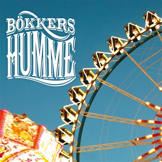 Humme - Bokkers - Musikk - GOOMAH MUSIC - 9789078773429 - 28. mai 2014